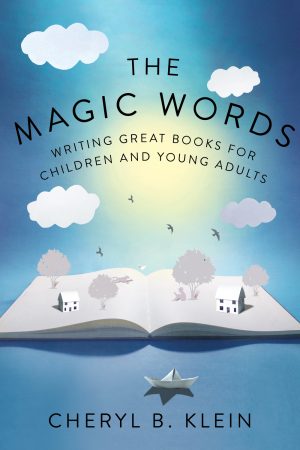 The Magic Words by Cheryl Klein